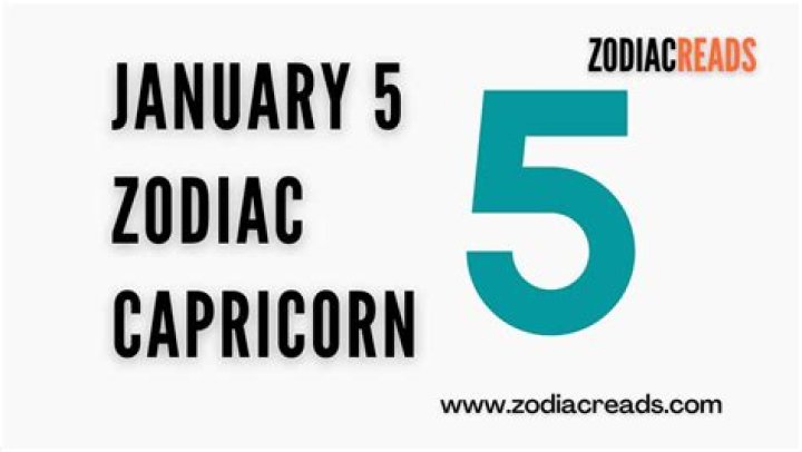 Discovering the Traits of January 5 Zodiac Sign: A Deep Dive into Capricorn