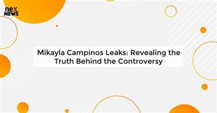 Mikayla Campinos Leaked: The Truth Behind the Controversy