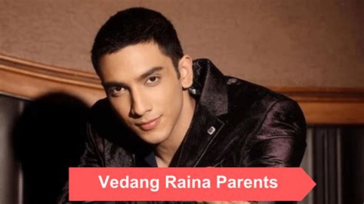 Parents of Vedang Raina: A Deep Dive into Their Lives and Influence